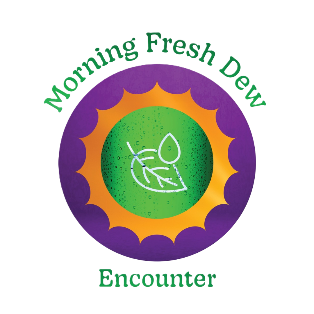 Morning Fresh Dew Encounter